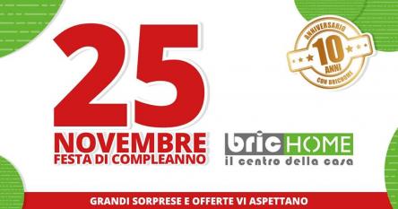 Festeggia l’Anniversario Brichome: il Centro della Casa compie 10 anni!