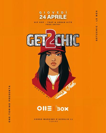 Giovedì 24/04/2025 HIP HOP - GET2CHIC @ One Torino